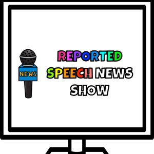 Reported Speech
